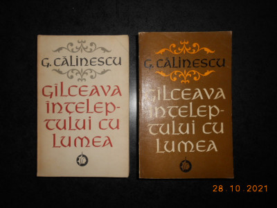 GEORGE CALINESCU - GALCEAVA INTELEPTULUI CU LUMEA 2 volume foto