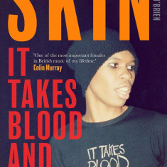 It Takes Blood and Guts | Skin, Lucy O'Brien