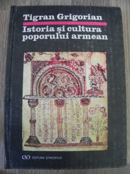 ISTORIA SI CULTURA POPORULUI ARMEAN de TIGRAN GRIGORIAN , 1993