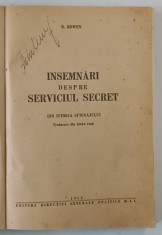 INSEMNARI DESPRE SERVICIUL SECRET , DIN ISTORIA SPIONAJULUI de R. ROWEN , 1952
