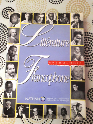 Antologie de literatura francofonă (Litt&amp;eacute;rature francophone) foto
