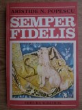 Aristide N. Popescu - Semper fidelis