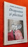 Dragostea si plictisul - Pierre de Boisdeffre