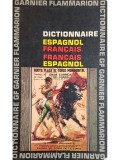 Garnier Flammarion - Dictionnaire espagnol-francais, francais-espagnol (Editia: 1964)