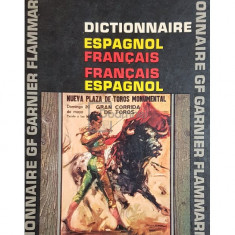 Garnier Flammarion - Dictionnaire espagnol-francais, francais-espagnol (editia 1964)