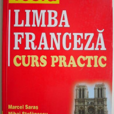 Limba franceza. Curs practic – Marcel Saras, Mihai Stefanescu