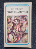 POVESTIRI. AMINTIRI - Ion Creanga (editura Minerva)