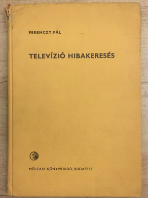 Ferenczy Pal - Telev&amp;iacute;zi&amp;oacute; hibakeres&amp;eacute;s - 1113 foto