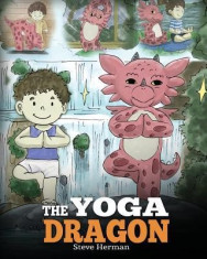 The Yoga Dragon: A Dragon Book about Yoga. Teach Your Dragon to Do Yoga. a Cute Children Story to Teach Kids the Power of Yoga to Stren foto