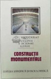 Cumpara ieftin Constructii monumentale - 1989 - Dinu Teodor Constantinescu (AA165)