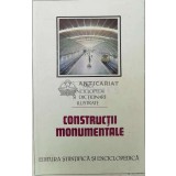 Constructii monumentale - 1989 - Dinu Teodor Constantinescu (AA165)