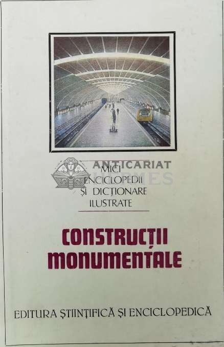 Constructii monumentale - 1989 - Dinu Teodor Constantinescu (AA165)