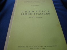 G. Lazarescu - Gramatica limbii italiene - 1961 - morfologia-tiparita ca un curs