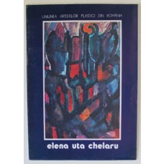 ELENA UTA CHELARU , AFISUL SI CATALOGUL EXPOZITIEI , 1992