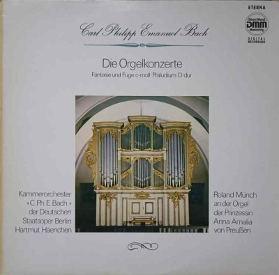 Disc vinil, LP. DIE ORGELKONZERTE. FANTASIE UND FUGE C-MOLL. PRALUDIUM D-DUR-CARL PHILIPP EMANUEL BACH-146885 foto