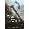 Warrior of the Wild - A vadon harcosa - Tricia Levenseller