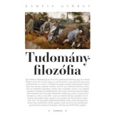 Tudom&aacute;nyfiloz&oacute;fia - Kampis Gy&ouml;rgy
