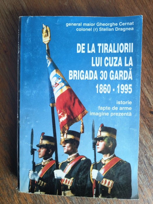 Brigada 30 Garda , monografie - Gheorghe Cernat / R2P3S