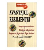 Al Siebert - Avantajul rezilentei - Stapaneste schimbarea - Prospera