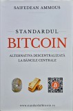 Cumpara ieftin Standardul Bitcoin - Cartea lui Saifedean Ammous, Editia 2023, Romana, Cartonata, Foarte Buna