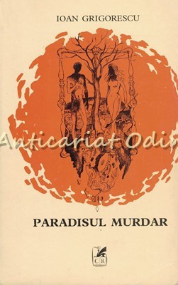 Paradisul Murdar - Ioan Grigorescu foto