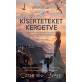 K&iacute;s&eacute;rteteket kergetve - V&ouml;r&ouml;s R&oacute;zsa t&ouml;rt&eacute;netek - Catherine Bybee