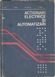 Actionari electrice si automatizari carte didactica si pedagogica 1980