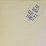 The Who Live At Leeds 200g LP 2017 (vinyl)