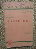 PASTELURI de VASILE ALECSANDRI , editie ingrijita de ION PILLAT