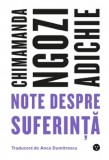 Note despre suferinta - Chimamanda Ngozi Adichie - Editura Black Button Books