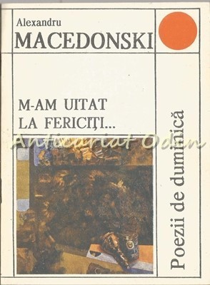 M-am Uitat La Fericiti? - Alexandru Macedonski foto