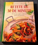 Retete de 30 de minute 300 de retete rapide si delicioase pentru toate gusturile readers digest