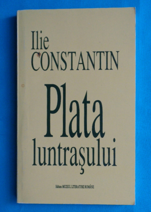 Ilie Constantin &ndash; Plata luntrasului ( antologie )