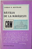 Batalia de la Marasesti (Proza, versuri si articole) - Cassian R. Munteanu