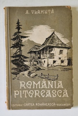 ROMANIA PITOREASCA de ALEXANDRU VLAHUTA , 1939 foto
