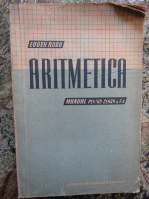 Aritmetica. Manual pentru clasa a V - a - Eugen Rusu foto
