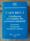 CAEN REV. 1: Clasificarea activitatilor din economia nationala