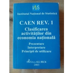 CAEN REV. 1: Clasificarea activitatilor din economia nationala