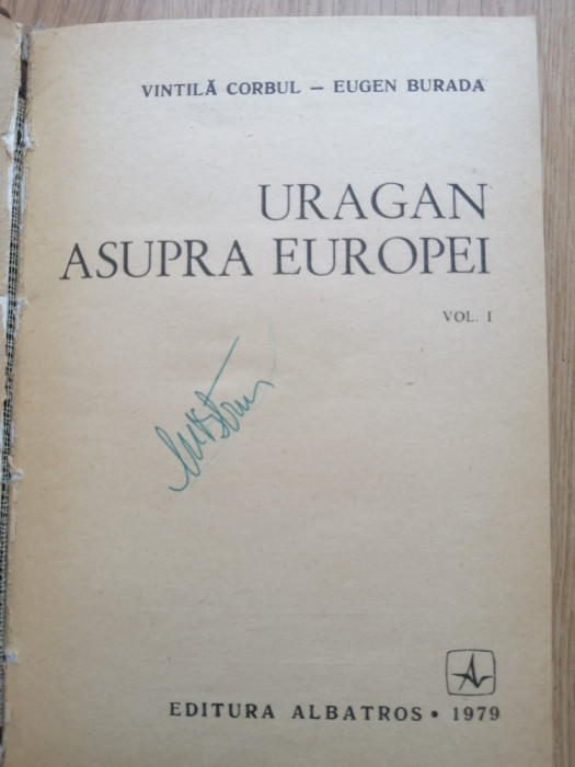 Vintila Corbul - Uragan asupra Europei, Volumul 1