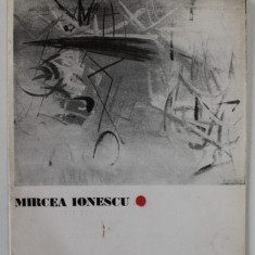 MIRCEA IONESCU , CATALOG DE EXPOZITIE , MAI - IUNIE , 1968 , DEDICATIE *