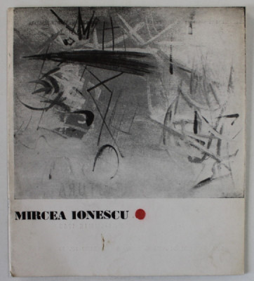 MIRCEA IONESCU , CATALOG DE EXPOZITIE , MAI - IUNIE , 1968 , DEDICATIE * foto