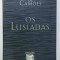 OS LUSIADAS de LUIS DE CAMOES , EDITIE IN LIMBA PORTUGHEZA , 2003