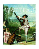 Antoine Watteau 1684-1721 - Hardcover - Iris Lauterbach - Taschen