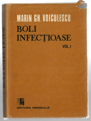 Boli infectioase vol. I - Marin Gh. Voiculescu - Ed. Medicala, 1989 foto
