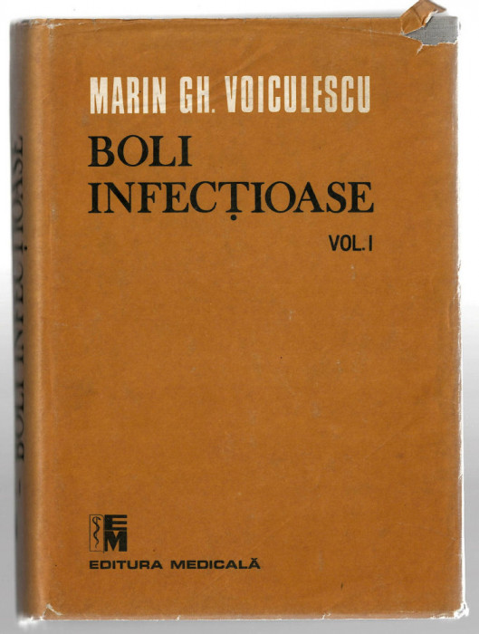 Boli infectioase vol. I - Marin Gh. Voiculescu - Ed. Medicala, 1989