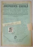 JURISPRUDENTA GENERALA , PUBLICATIUNE SAPTAMANALA DE JURISPRUDENTA REZUMATA ROMANA SI STREINA , NR.16 , 1938