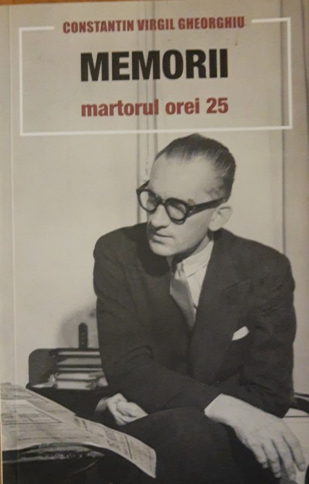 MEMORII, MARTORUL 25 - CONSTANTIN VIRGIL GHEORGHIU ~ (2017 )