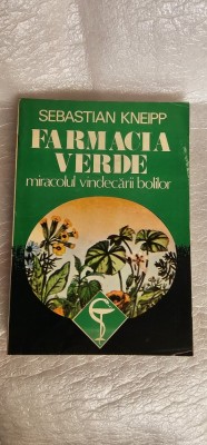 FARMACIA VERDE MIRACOLUL VINDECARII BOLILOR - SEBASTIAN KNEIPP foto
