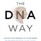 The DNA Way: Unlock the Secrets of Your Genes to Reverse Disease, Slow Aging, and Achieve Optimal Wellness