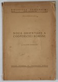 NOUA ORIENTARE A COOPERATIEI ROMANE de ION RADUCANU , 1933